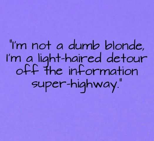 26 Trendy Blonde Quotes With Little Girly Attitude | QuotesBae