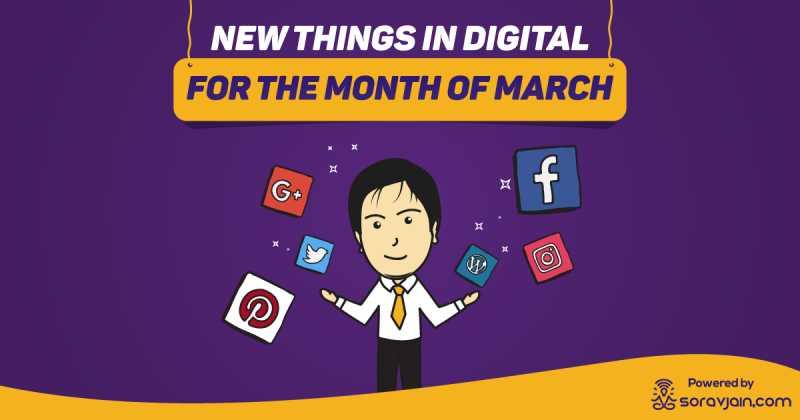 29 New Things In Digital In March 2019