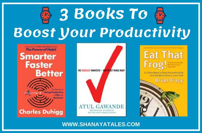 3 Books To Boost Your Productivity | Productivity Book Recommendations | SHANAYA TALES