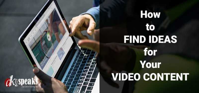 3 Simple And Easy Ways To Find Ideas For Your Video Content