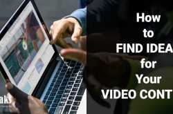 3 Simple and Easy Ways to Find Ideas for Your Video Content