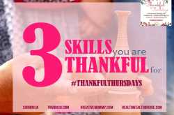 3 skills you’re thankful for #thankfulthursdays - isheeria