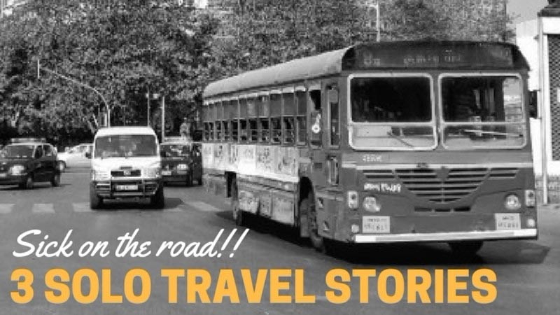 3 Solo Travel Stories: Getting Sick While Travelling | Maproute Travel Blog