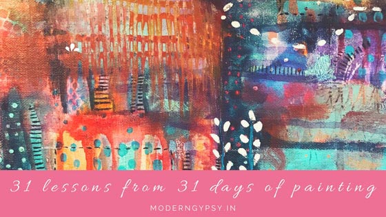31 Lessons From 31 Days Of Painting | Modern Gypsy