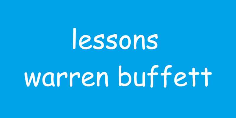 32 Life Changing Lessons From Warren Buffett