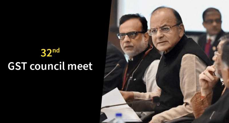 32nd GST Council Meeting - All Updates And Important Decisions Taken