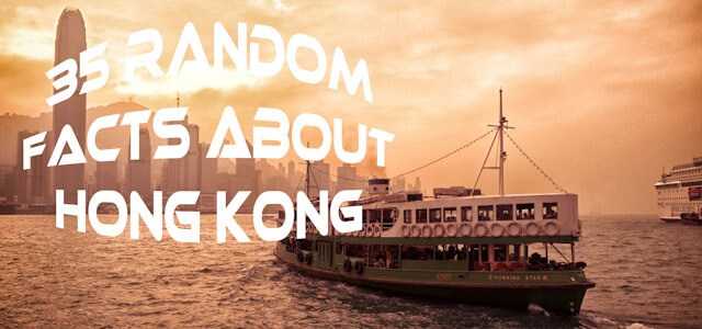 35 Random Facts About Hong Kong