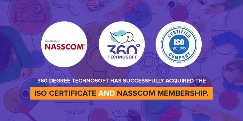 360 Degree Technosoft Is Now ISO Certified And Member Of NASSCOM - 360 Degree Technosoft