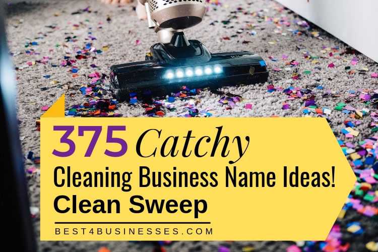 375 Catchy Cleaning Business Names To Mop Up Profits!
