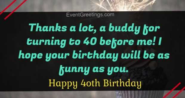 40 Extraordinary Happy 40th Birthday Quotes And Wishes
