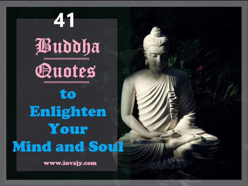 41 Buddha Quotes To Enlighten Your Mind And Soul | Invajy