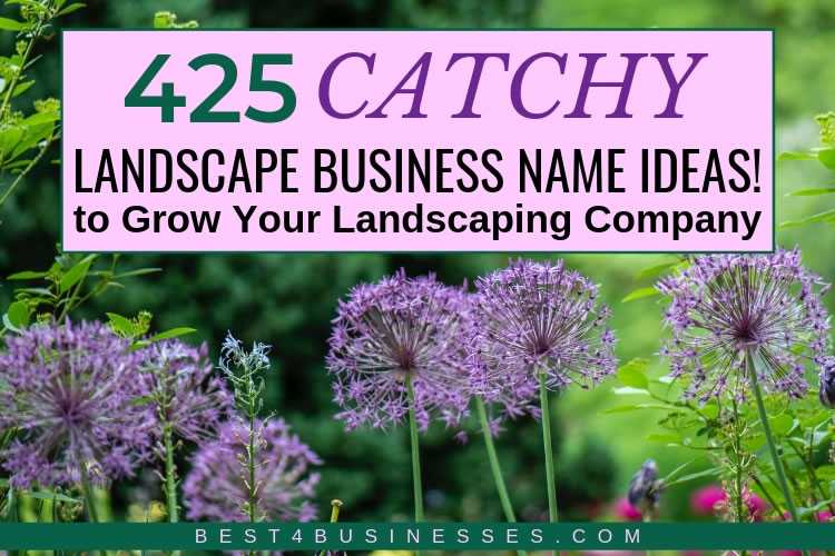 425 Catchy Landscape Business Names - Naturally Creative!