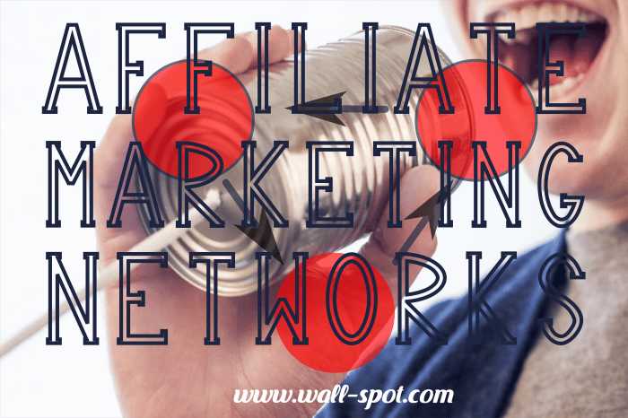 5 Best Affiliate Marketing Networks - Wall-spot