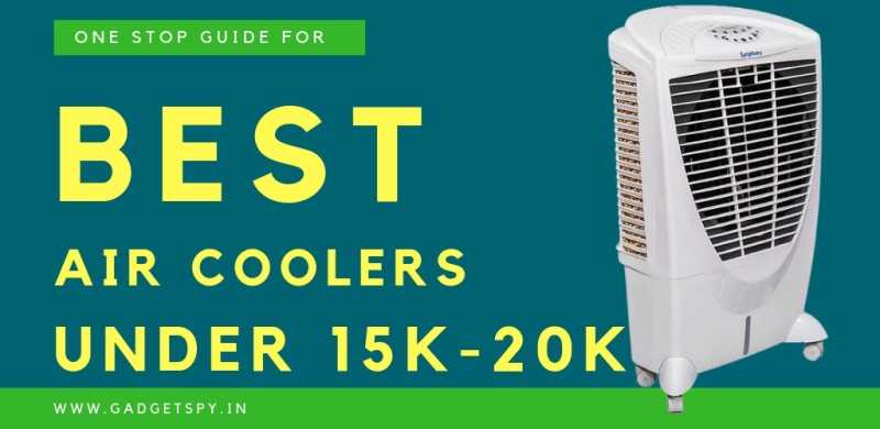 5 Best Air Coolers Under Rs 15,000 - 20,000 In India | March 2019