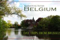 5 best day trips from brussels: explore belgium beyond brussels