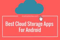 5 Best Free Cloud Storage Apps for Android of 2019