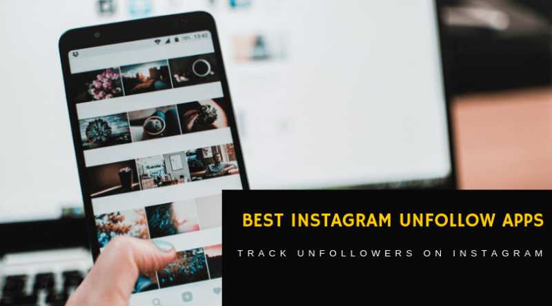 5 Best Instagram Unfollow Apps To Track Unfollowers On Instagram