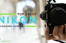 5 best nikon cameras for video vlogging beginners