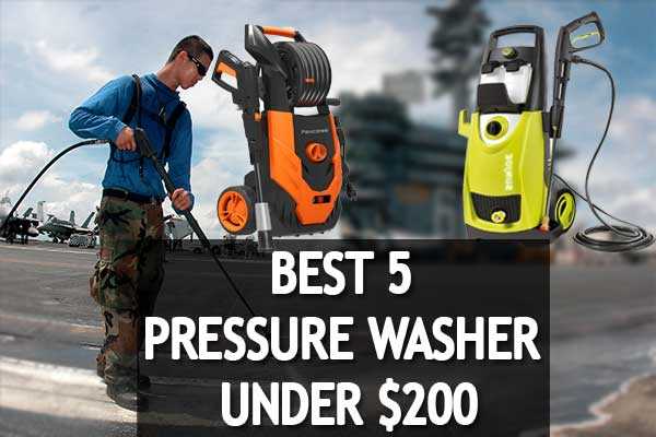 5 Best Pressure Washer Under $200 Reviews | Professional & Commercial