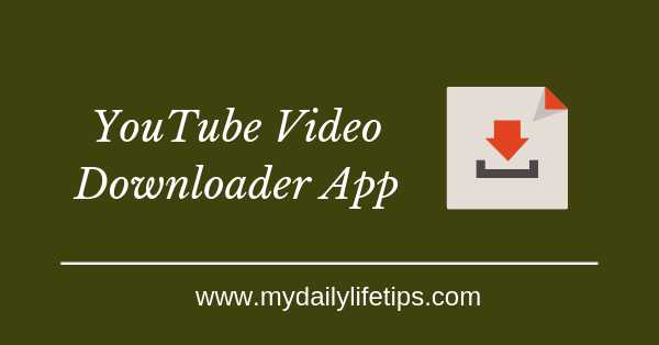 5 Best YouTube Video Downloader App For Android