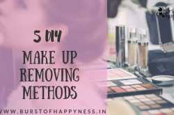 5 DIY Make Up Removing Methods - Burst of happyness
