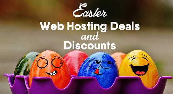 5+ Easter Web Hosting Deals 2019 (Up To 91% Discount Sale) - Web Hosting Insights