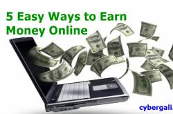 5 Easy Ways to Earn Money Online - Cybergali
