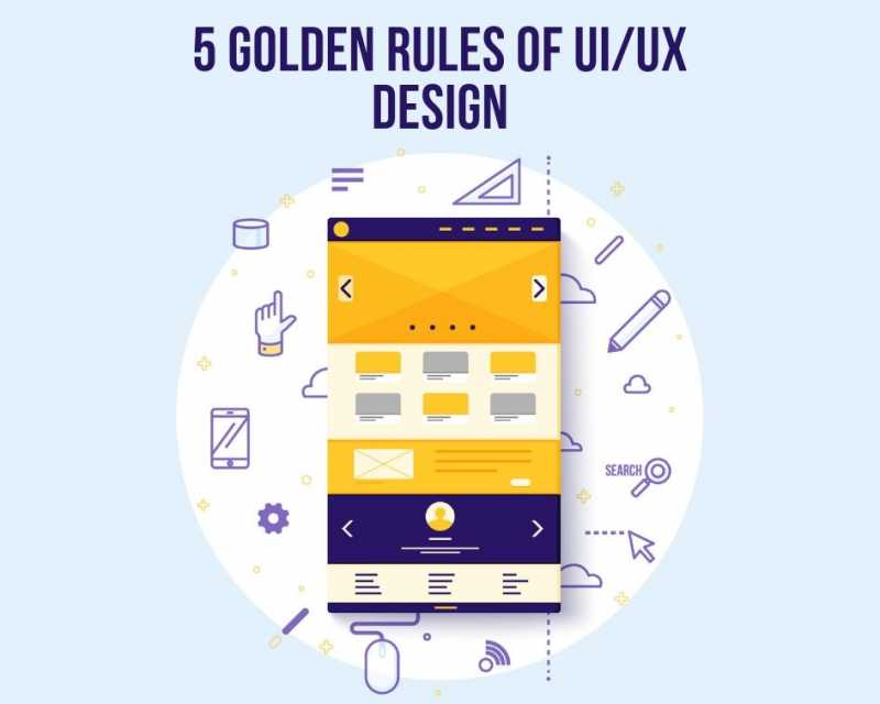 5 Golden Rules Of UI/UX Design That Can Help You Win Your Customers