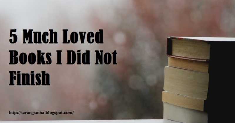 5 Much Loved Books I Did Not Finish  {in 2018}