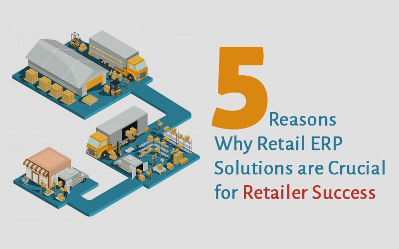 5 Reasons Why Retail ERP Solutions Are Crucial For Retailer Success - SBL Knowledge Services Ltd.