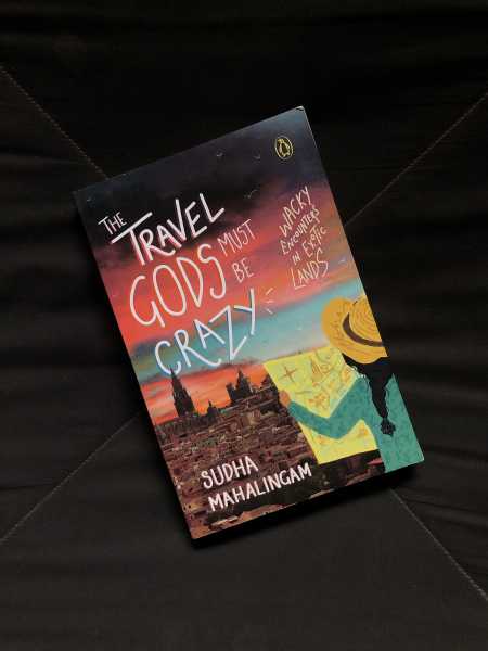 5 Reasons Why "The Travel Gods Must Be Crazy" Should Be Your Next Bookish Adventure - Gaysi