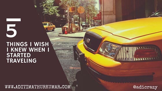 5 Things I Wish I Knew When I Started Traveling