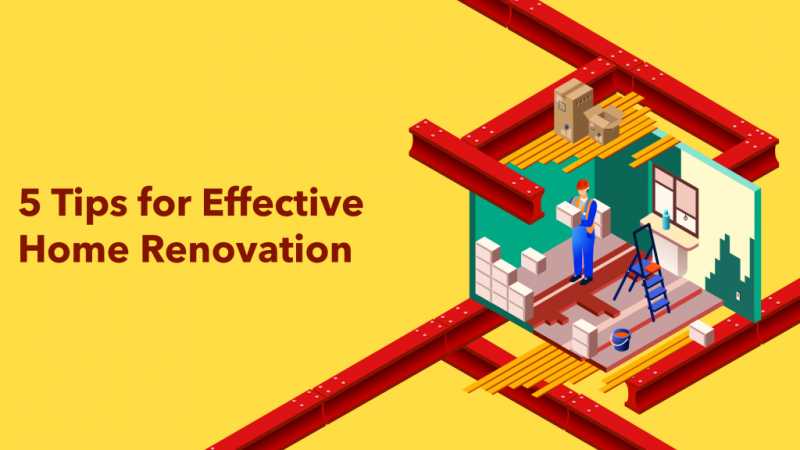 5 Tips For Effective Home Renovation | ApnaComplex Blog | Apartment Management Platform