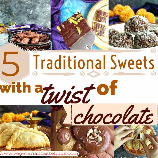 5 Traditional Sweets With A Twist Of Chocolate | Diwali Special Chocolate Sweets | Easy Diwali Sweets | Vegetarian Tastebuds - Indian Vegetarian Recipes, Veg Recipes
