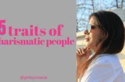 5 Traits of Charismatic People! Do You Have These?