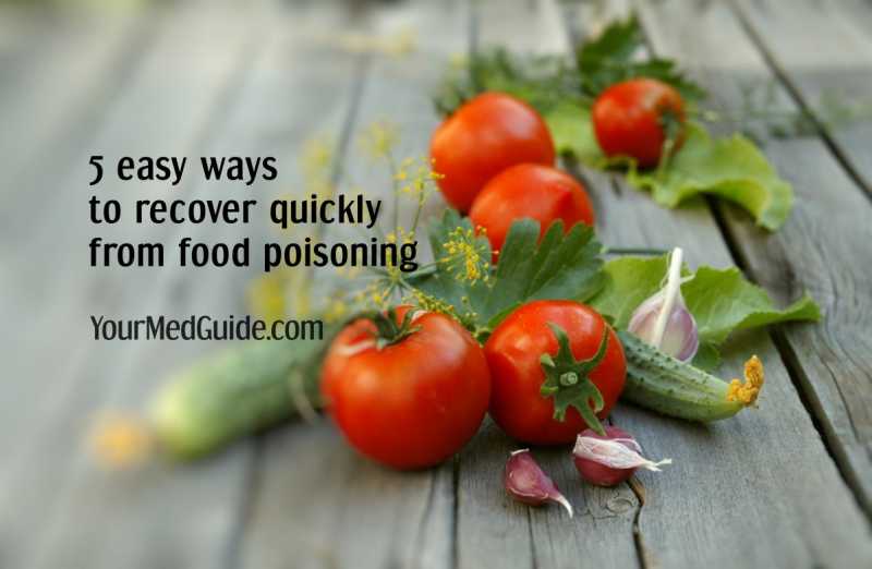 5 Easy Ways To Recover Quickly From Food Poisoning - Be Healthy, Be Happy
