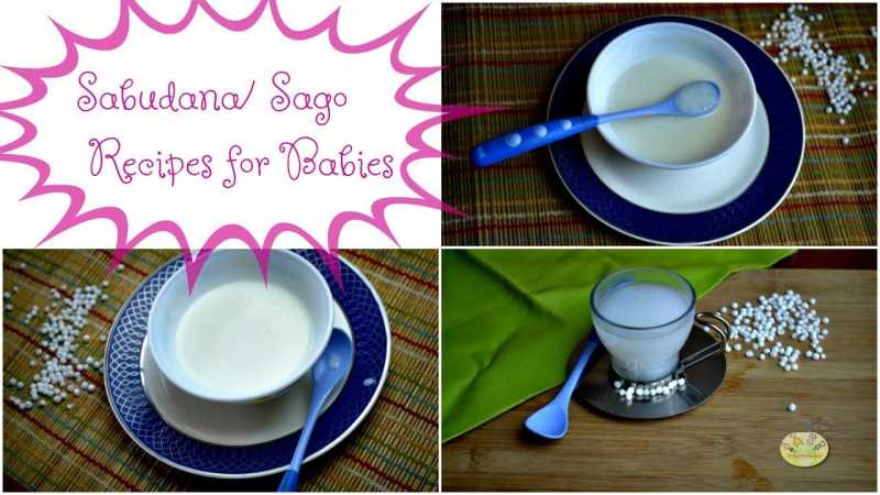 5 Sabudana/ Sago Recipes For Babies, Toddlers, Kids