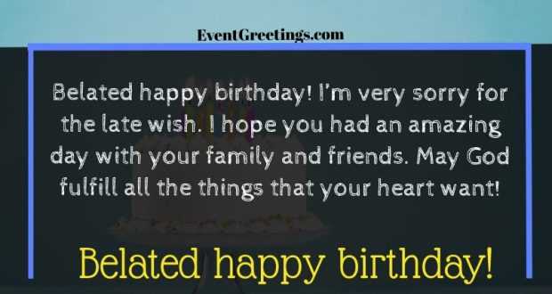 50 Best Belated Happy Birthday Wishes To Make Apology Count