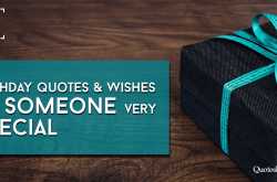50 Unique Birthday Quotes For Someone Very Special & Wishes
