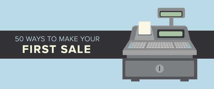 50 Ways To Make Your First Sale (E-Commerce Sale)