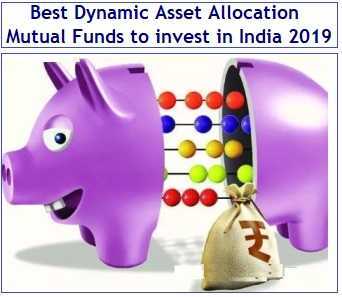 6 Best Dynamic Asset Allocation Mutual Funds To Invest In 2019
