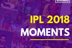 6 best moments from ipl 2018 you can never forget | suke india