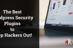 6 Best WordPress Security Plugins to Keep Out Hackers from Website