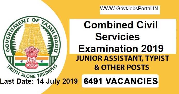 6491 Officers, Assistant, Stenos And Other Posts - TNPSC Combined Civil Services Exam 2019