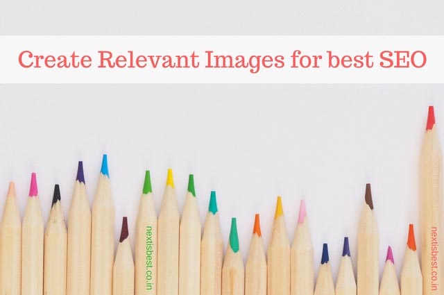 7 Important Tips For Images SEO - Best Ways To Learn And Optimize Your Images - Next Is Best - SEO | Product Review | Blogging