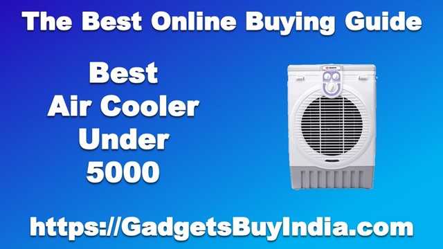7 Best Air Cooler Under 5000 Rs In India 2019 [Experts Picks]