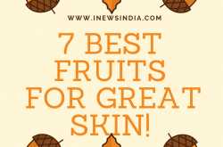7 Best Fruits For Great Skin!
