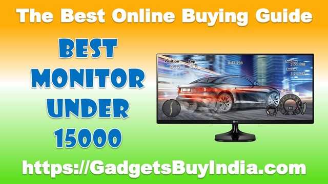7 Best Monitor Under 15000 In India March 2019 [Experts Picks]