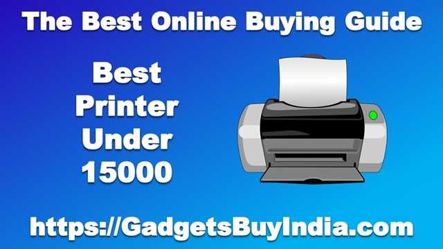 7 Best Printer Under 15000 Rs In India April 2019 [Experts Picks]