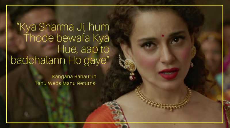 7 KANGANA RANAUT DIALOGUES FROM TANU AND MANU RETURNS THAT EVERY WOMAN AGREES TO